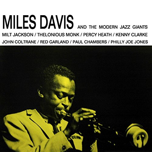 Miles Davis And The Modern Jazz Giants by Miles Davis on Amazon Music