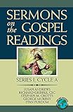 Sermons On The Gospel Readings: Series 1, Cycle A
