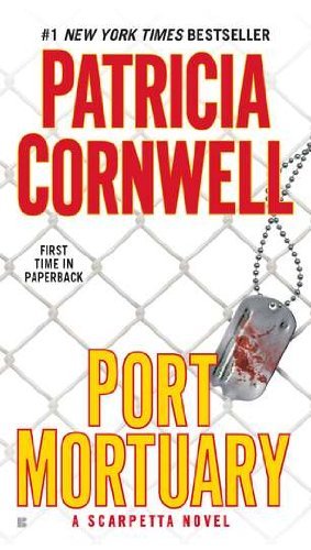  Port Mortuary (Kay Scarpetta) by Patricia Cornwell (2011-08-30)