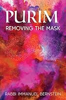 Purim: Removing the Mask 1946351318 Book Cover