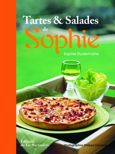 Télécharger Tartes et salades de Sophie Livre eBook France