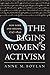 The Origins of Women's Activism: New York and Boston, 1797-1840