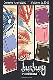  Bunbury Creative Anthology: Volume 1: 2016 (Bunbury Magazine Anthologies)