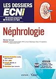  Néphrologie - 30 dossiers progressifs et 10 dossiers en ligne - Les dossiers ECNi