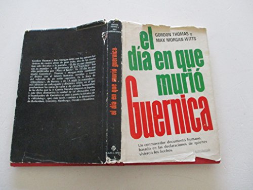 EL DIA EN QUE MURIO GUERNICA