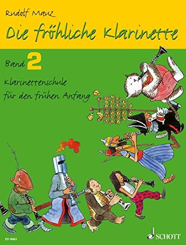 Die fröhliche Klarinette. Band 2 Die fröhliche Klarinette. Band 2