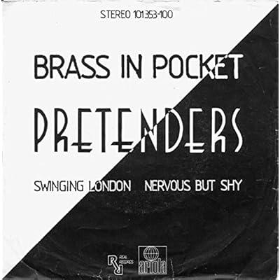 Brass In Pocket / Swinging London / Nervous But Shy