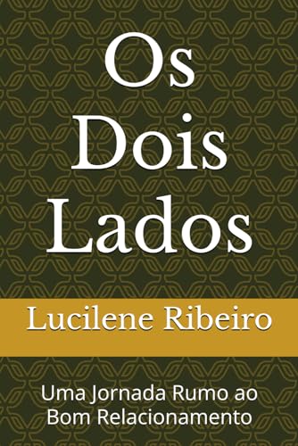 Os Dois Lados: Uma Jornada Rumo ao Bom Relacionamento