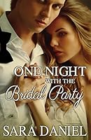 One Night With the Bridal Party: Box Set 1613338767 Book Cover