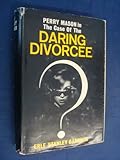The Case of the Daring Divorcee / Try Anything Once