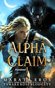 Punished - Book #1 of the Alpha Claim