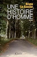Une Histoire d'Homme 2709634279 Book Cover