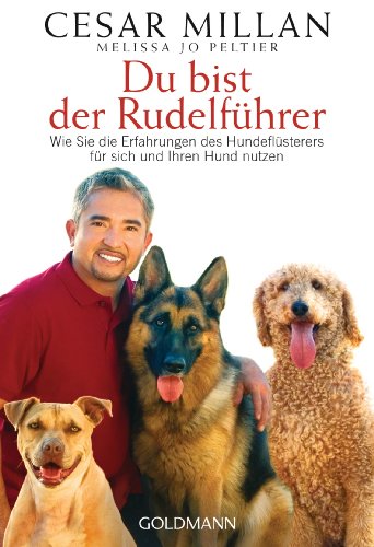  Du bist der Rudelführer: Wie Sie die Erfahrungen des Hundeflüsterers für sich und Ihren Hund nutzen: 22033