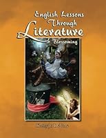 English Lessons Through Literature Level B: Blossoming 1545302847 Book Cover