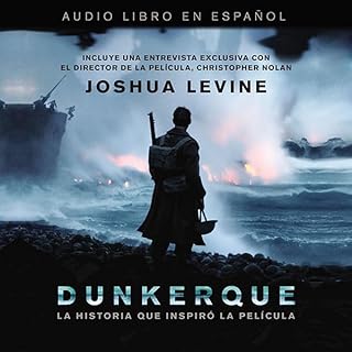 Dunkerque Audiolibro Por Joshua Levine arte de portada