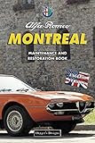  ALFA ROMEO MONTREAL: MAINTENANCE AND RESTORATION BOOK