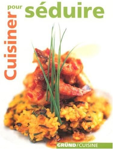 Cuisiner pour séduire