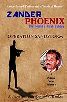 Zander Phoenix: Operation Sandstorm 1505543002 Book Cover