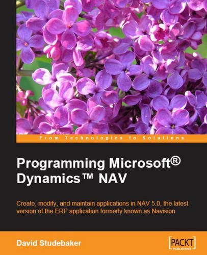 Programming Microsoft Dynamics NAV by David Studebaker (2007-10-08 ...