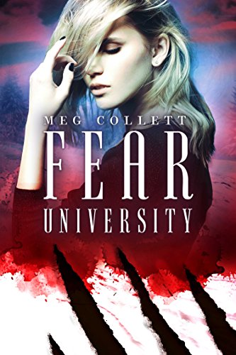Amazon Com Fear University Ebook Collett Meg Kindle Store