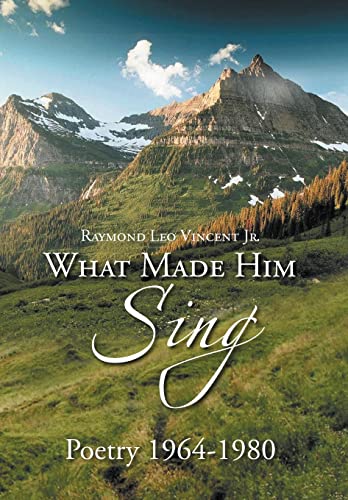 What Made Him Sing: Poerty 1964-1980