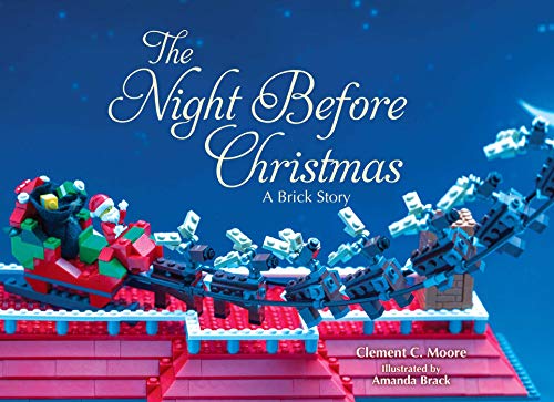 The Night Before Christmas: A Brick Story The Night Before Christmas: A Brick Story