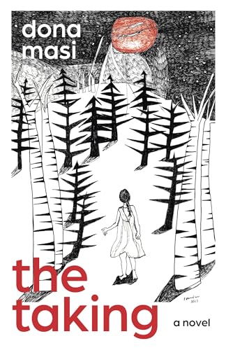 The Taking: A Novel