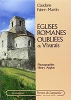 Eglises romanes oubliées du Vivarais 2840620065 Book Cover