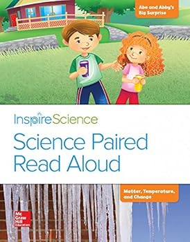 Spiral-bound Inspire Science, Grade 2, Science Paired Read Aloud, Abe and Abby's Big Surprise / Matter, Temperature, and Change Book