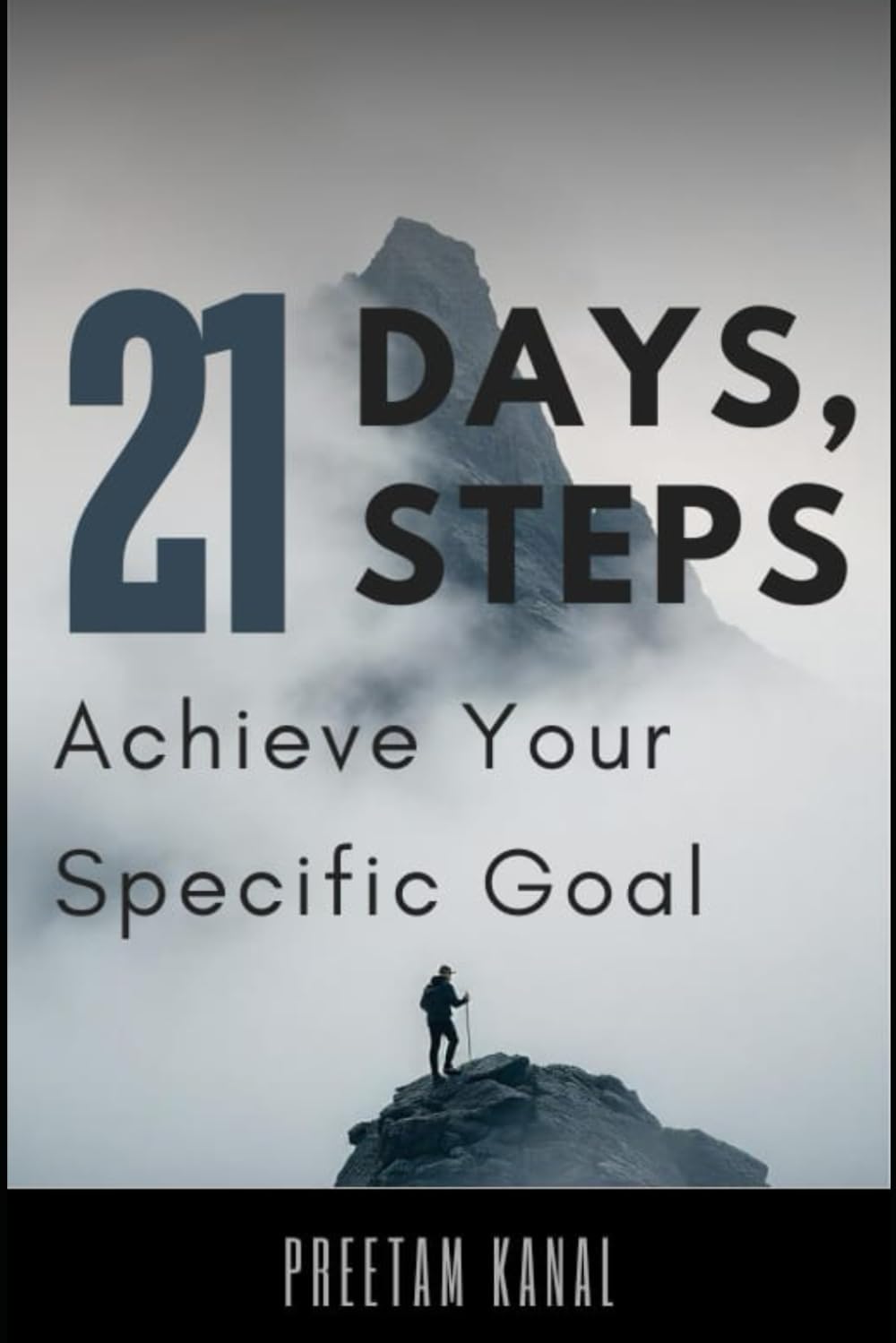 21 DAYS , 21 STEPS: Achieve Your Specific Goal