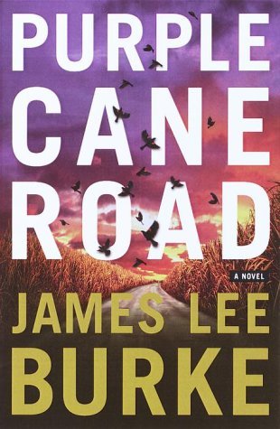 Purple Cane Road By James Lee Burke B004T4ESYW Book Cover