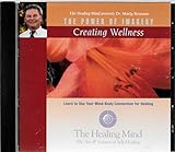 The Power Of Imagery: Creating Wellness