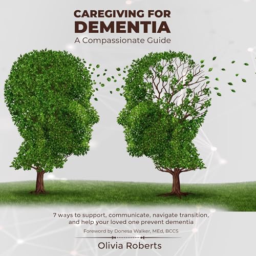 Caregiving for Dementia by Olivia Roberts episode artwork