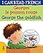Georges le Poisson Rouge / George the Goldfish (I Can Read French)