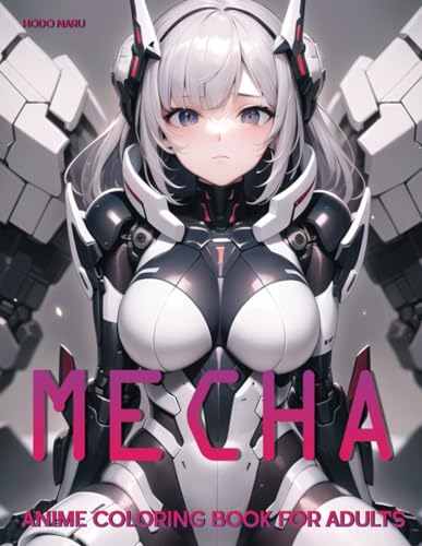 Mecha: Anime Coloring Book for Adults (Anime Girl Coloring Books)