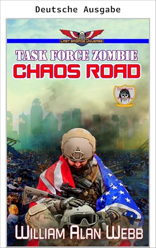 Task Force Zombie: Straße des Chaos (German Edition)