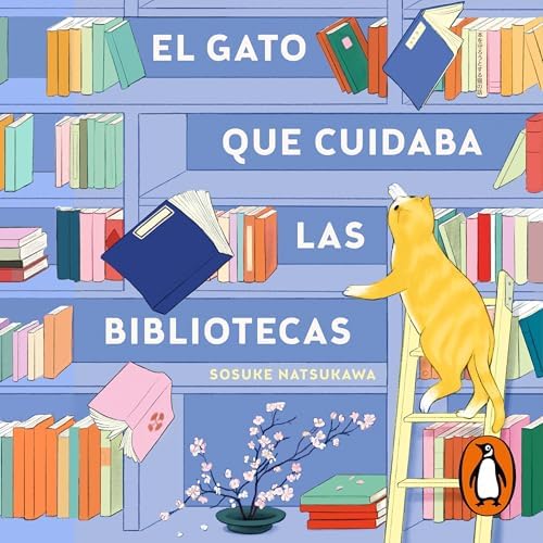 Page de couverture de gato que cuidaba las bibliotecas Audio Libro por Sosuke Natsukawa