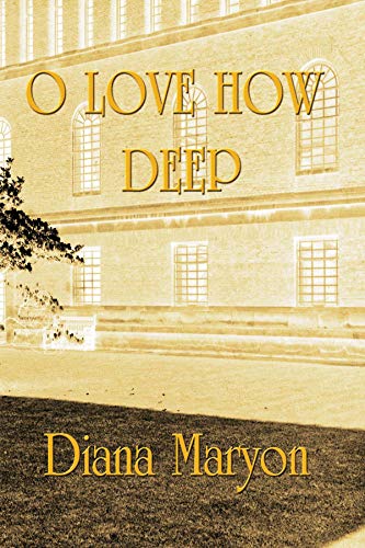 O Love How Deep: A Tale of Three Souls (English Edition)