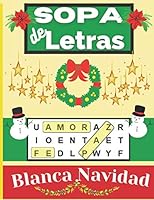 Sopa De Letras Blanca Navidad: Búsqueda de Palabras Sobre 50 Divertidos Temas De La Navidad, Con Letras Grandes Para La Familia. (Spanish Edition) B08P29D76W Book Cover
