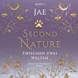 Second Nature - Zwischen zwei Welten - Ein Gestaltwandler-Roman: Gestaltwandler-Reihe, Band 2