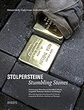 Stolpersteine / Stumbling Stones: Zur Erinnerung an Menschen aus D&Atilde;&frac14;sseldorf, Erkrath, Langenfeld, Mettmann, Monheim und Ratingen / Remembering people ... und Ratingen (German and English Edition)