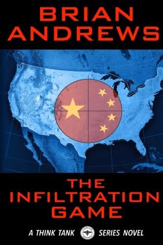 The Infiltration Game: A Think Tank Series Novel (The Think Tank) Paperback – August 26, 2016
