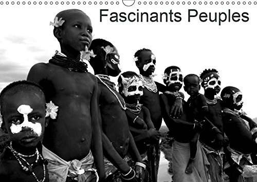 Calendrier Fascinants Peuples 2019 cadeau idéal pour passionnés voyage
