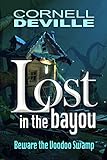 Lost in the Bayou
