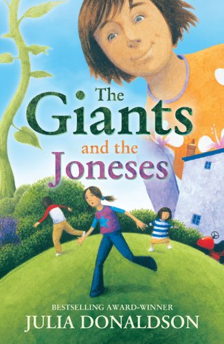 The Giants and the Joneses: from Julia Donaldson, the bestselling author of The Gruffalo