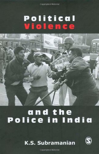 Télécharger Political Violence and the Police in India by K S Subramanian (2007-10-04) PDF Ebook En Ligne