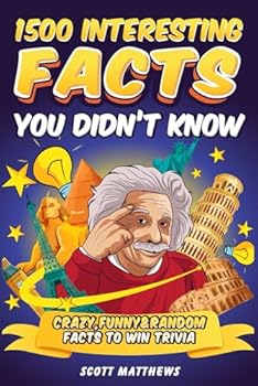 1500 Interesting Facts You Didn’t Know - Crazy, Funny & Random Facts To Win Trivia
