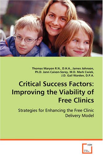 Critical Success Factors: Improving the Viability of Free Clinics