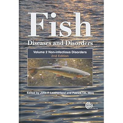 Fish Diseases and Disorders, Volume 2: Non-infectious Disorders
