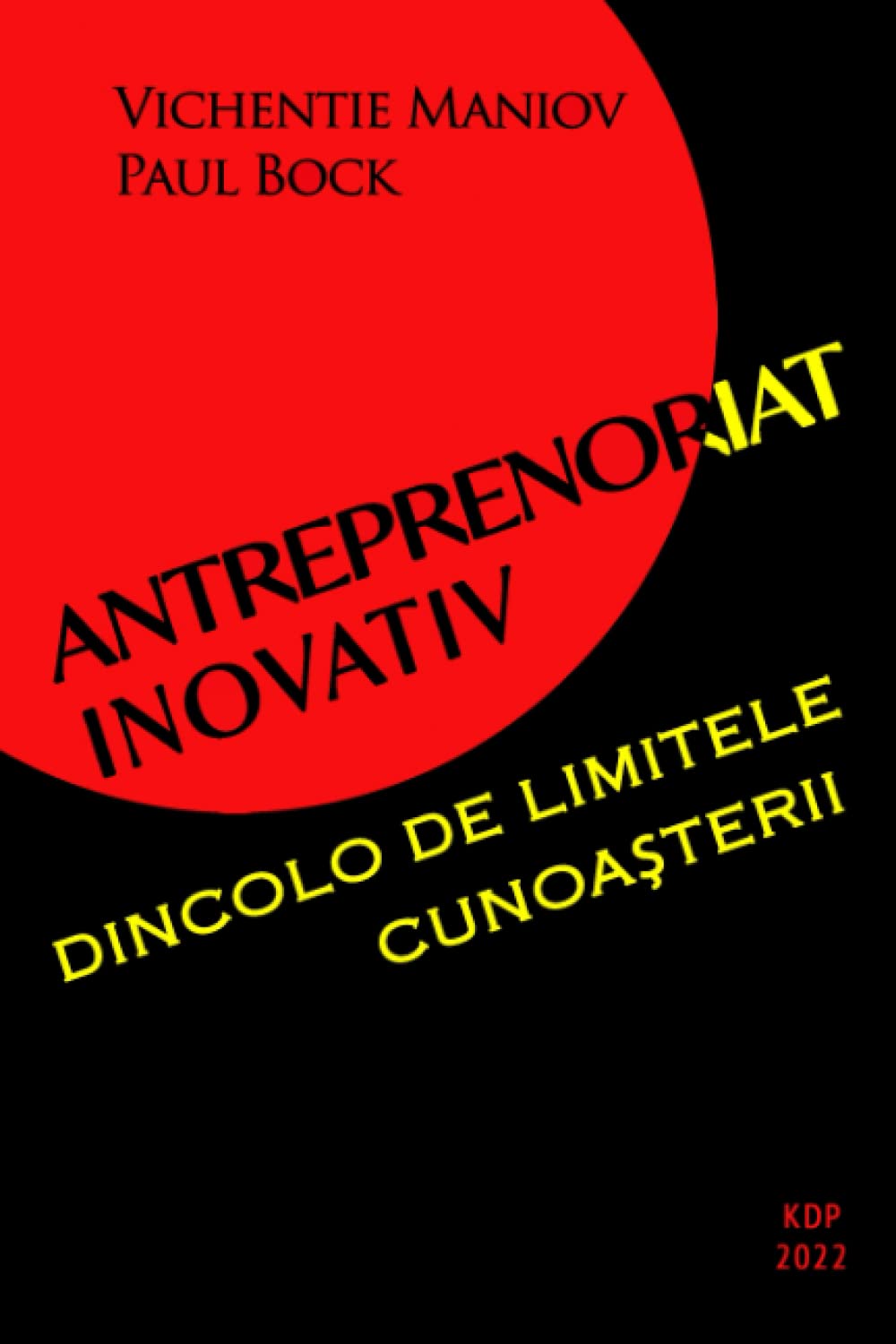 Antreprenoriat inovativ dincolo de limitele cunoașterii (Romansch Edition)